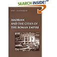Hadrian and the Cities of the Roman Empire by  Mary T. Boatwright