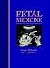 Book Fetal Medicine: Basic Science and Clinical Practice