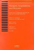 Mergers, Acquisitions, and Buyouts, Volume 3 (Chapters 12-17): A Transactional Analysis of the Governing Tax, Legal, and Accounting Considerations wit