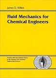 Fluid Mechanics for Chemical Engineers (Prentice Hall International Series in the Physical and Chemical Engineering Sciences)