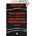 War Crimes and Collective Wrongdoing: A Reader