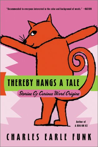 Thereby Hangs A Tale: Stories of Curious Word Origins under Etymology in The Books Store