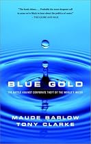 Blue Gold: The Battle Against Corporate Theft of World's Water