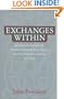 Exchanges Within: Questions from Everyday Life
