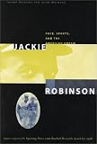 Jackie Robinson: Race, Sports, and the American Dream