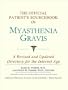 The Official Patient's Sourcebook on Myasthenia Gravis: A Revised and Updated Directory for the Internet Age