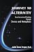 Journey to Alternity: Transpersonal Healing Through Stories and Metaphors