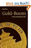 Gold-Boom. Gewinne und Sicherheit mit Gold