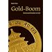 Gold-Boom. Gewinne und Sicherheit mit Gold