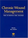 41QWJ6MA07L. SL160  Chronic Wound Management:  The Evidence for Change
