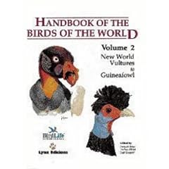 Handbook of the Birds of the World: New World Vultures to Guineafowl v. 2 (Handbooks of the Birds of the World)