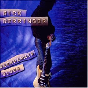 Rick Derringer - Jackhammer Blues - Zortam Music