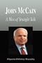 John McCain - A Man of Straight Talk (Biography)