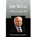 John McCain - A Man of Straight Talk (Biography)