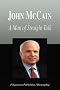John McCain - A Man of Straight Talk (Biography) John McCain - A Man of Straight Talk (Biography)