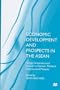 Economic Development and Prospects in the Asean: Foreign Investment and Growth in Vietnam, Thailand, Indonesia and Malaysia