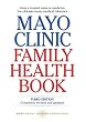 Mayo Clinic Family Health Book, Third Edition
