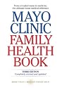 Mayo Clinic Family Health Book, Third Edition