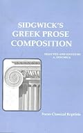Sidgwick's Greek Prose Composition (Focus Classical Reprints)