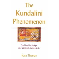 The Kundalini Phenomenon: The Need for Insight and Spiritual Authenticity