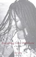 Everything Good Will Come