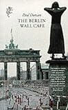 The Berlin Wall cafe