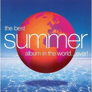 Best Summer Album in the World Ever by The Beach Boys, The Lovin Spoonful, The Rascals, Eddie Cochran, and The Style Council (Audio CD - 1999)