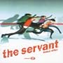 The Servant