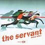 The Servant