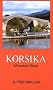 Korsika. Motorrad-Reise