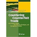 Countering Counterfeit Trade (Illicit Market Insights, Best-Practice Strategies, and Management Toolbox) (Hardcover)