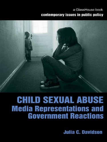 Child Sexual Abuse: Media Representations and Government Reactions (Contemporary Issues in Public Policy)