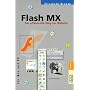 Flash MX. Der effektvolle Weg zur Website. F�r Mac und PC.
