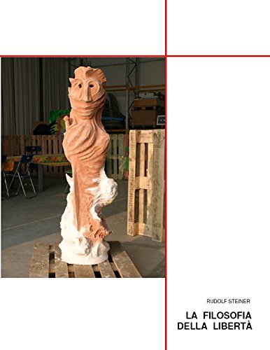 La Filosofia Della Libertà (Italian Edition)
