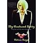 My Husband Betty: Love, Sex, and Life With a Crossdresser
