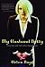 My Husband Betty: Love, Sex, and Life with a Crossdresser