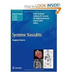 Systemic Vasculitis: Imaging Features (Medical Radiology Diagnostic Imaging) by Lotfi Hendaoui, Anthony W. Stanson, M. Habib Bouhaouala and Francis Joffre