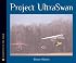 Project Ultraswan (Scientists in the Field Series)