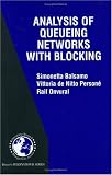 Analysis of Queueing Networks with Blocking (International Series in Operations Research and Management Science Volume 31) (International Series in Operations Research & Management Science)