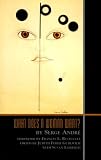What Does a Woman Want? (Lacanian Clinical Field),
Serge Andre