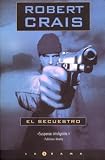 El secuestro (La Trama Series / the Plot Series) (Spanish Edition)