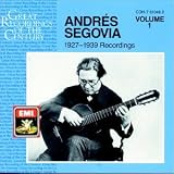 Andres Segovia: 1927 - 1939 Recordings, Volume 1