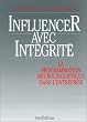 Influencer avec int�grit�. La Programmation neurolinguistique dans l'entreprise