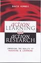 Action Learning, Action Research: Improving the Quality of Teaching and Learning