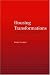 Book Housing Transformation: Shaping the Space of Twenty-First Century Living (Housing and Society Series)