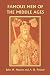 Famous Men of the Middle Ages (Yesterday's Classics)