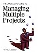 The Juggler's Guide to Managing Multiple Projects