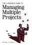 The Juggler's Guide to Managing Multiple Projects