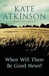 When Will There be Good News? (Import) (UK Hardcover) Atkinson