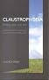 Claustrophobia: finding your way out.  Hope and help for people who fear and avoid confined spaces